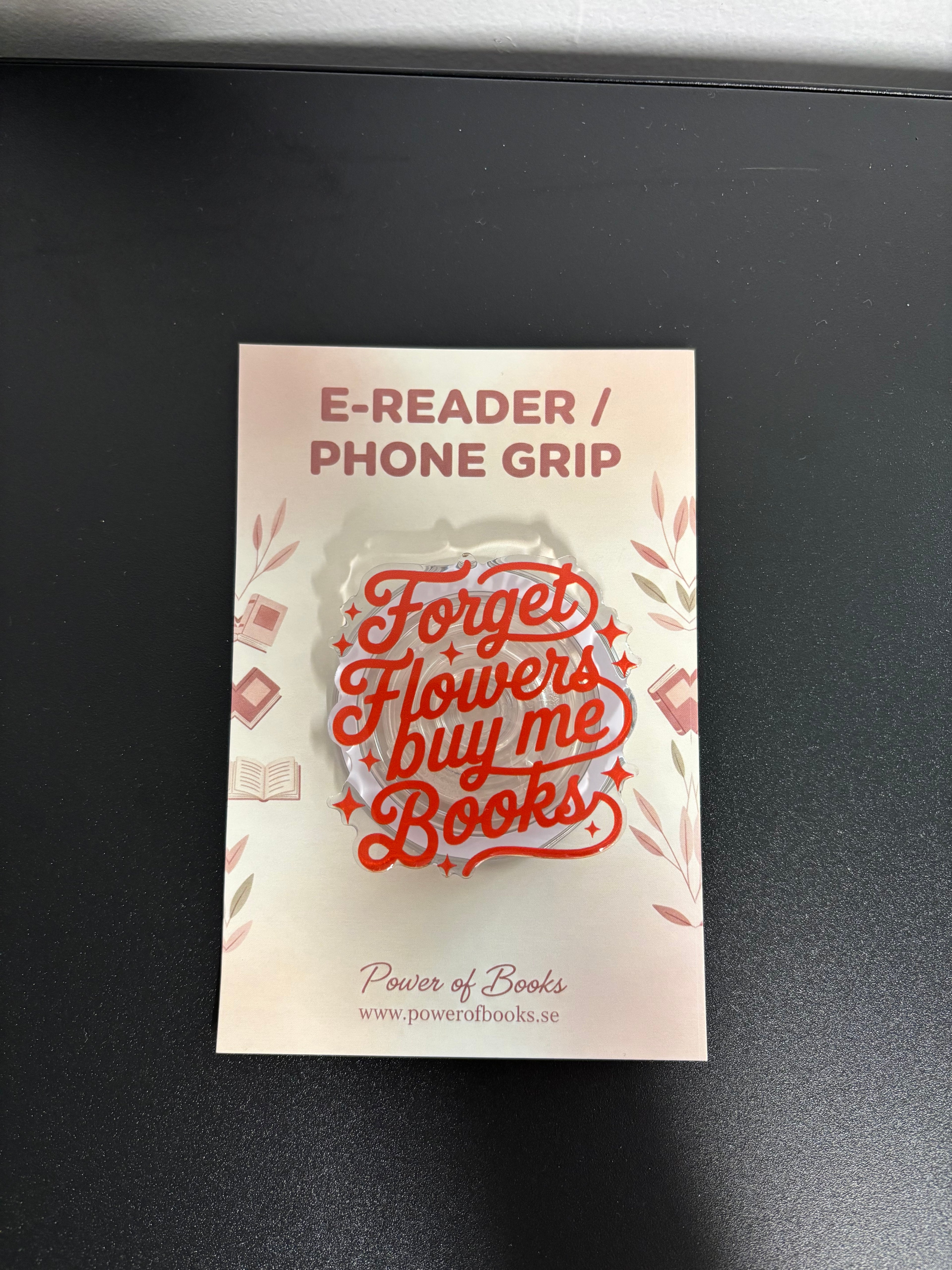 Phone Grip - Forget flowers buy me books